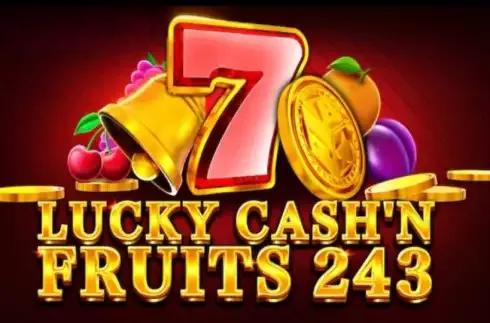 Lucky Cash'n Fruits 243