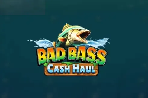 Bad Bass Cash Haul
