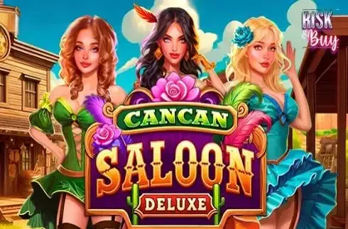 Cancan Saloon Deluxe