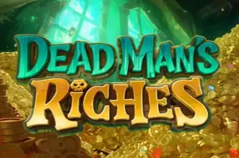 Dead Man's Riches